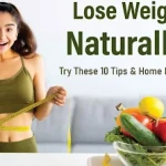 Lose Weight Naturally: Top 10 Tips That Don’t Involve Dieting